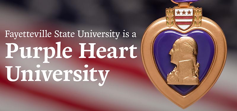 Fayetteville State University is a Purple Heart University.
