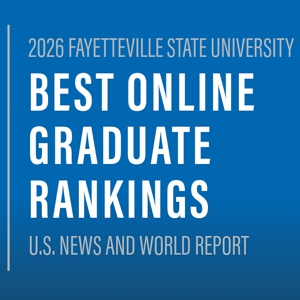 2026 FAYETTEVILLE STATE UNIVERSITY BEST ONLINE GRADUATE RANKINGS U.S. NEWS AND WORLD REPORT